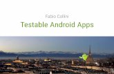 Testable Android Apps DroidCon Italy 2015