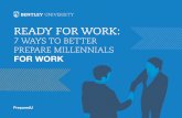 Ready for Work: 7 Ways to Better Prepare Millennials for Work