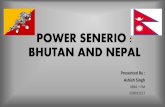 Power Scenario of  Bhutan and Nepal