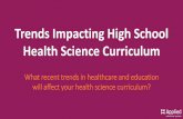 Trends Impacting High School Health Science Curriculum