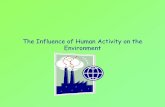 Human influence of environment