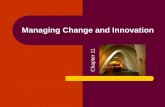 Chapter 11 Managing Change and Innovation