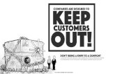 Companies are designed to keep customers out