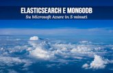Elasticsearch e MongoDB su Microsoft Azure in 5 minuti