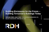 Building Enclosures For the Future - Building Tomorrows Buildings Today