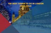 The best things to do in london april 2015