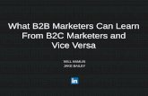 What B2B Marketers Can Learn From B2C Marketers and Vice Versa