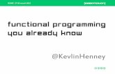 Functional Programming You Already Know - Kevlin Henney - Codemotion Rome 2015