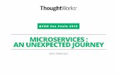 QCon Sao Paulo Keynote - Microservices, an Unexpected Journey