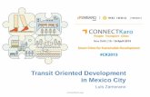 CONNECTKaro 2015 - Session 4A - Transit Oriented Development - Mexico City