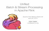 Apache Flink Meetup Berlin #6: Unified Batch & Stream Processing in Apache Flink