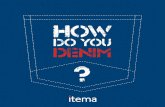 HOW DO YOU DENIM? by ITEMA GROUP