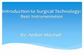 Basic Instrumentation- Introduction to Surgical Technology! :)