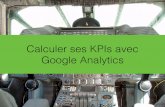 Calculer ses KPIs avec Google Analytics