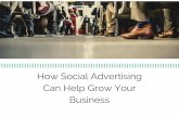 How Social Advertising Can Help Grow Your Business