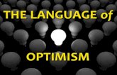 The Language of Optimism