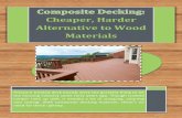 Composite Decking: Cheaper, Harder Alternative to Wood Materials