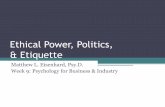 PSY 126 Week 9: Ethical Power, Politics, & Etiquette