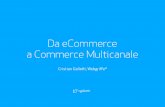 Da eCommerce a Commerce Multicanale