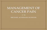 Management of cancer pain