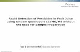 Rapid Detection of Pesticides in Fruit Juice without Sample Preparation - Waters Corporation Food Safety