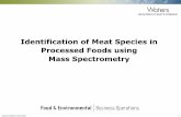 Identification of Meat Species in Processed Foods using Mass Spectrometry - Waters Corporation Food Research
