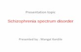 Schizophrenia spectrum disorder