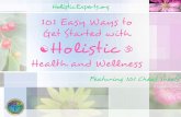 101 easy ways to get started with holistic health and wellness