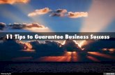 11 Tips to Guarantee Business Success