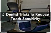5 Dentist Tricks to Reduce Tooth Sensitivity