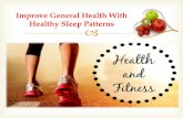 Improve general health with healthy sleep patterns