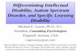 Differentiating Intellectual Disability, Autism Spectrum Disorder, & Specific Learning Disability, Keynote Address, Chennai, India 2014