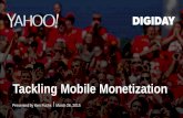 Lunch Workshop: Tackling Mobile Monetization, sponsored by Yahoo at Digiday Publishing Summit, March 26, 2015
