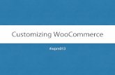 Customizing Your WooCommerce Store