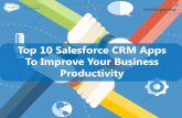 Top 10 Salesforce CRM Apps To Improve Your Business Productivity