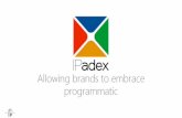 RTB Forum - Ipadex, Allowing brands to embrace programmatic