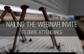 Nailing the Webinar Invite to Drive Attendance