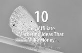 10 Easy Affiliate Marketing Ideas That Make Money
