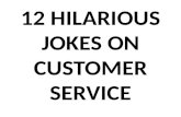 12 hilarious jokes on customer service