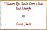 3 Reasons You Should Start a Raw Food Lifestyle