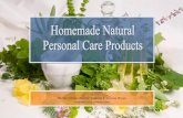 Homemade Natural Personal Care Products - A Guide for Making your own Body Care Products