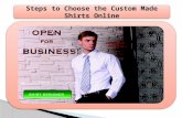 Steps to choose the custom made shirts online