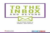 To the Inbox and Beyond: The Ultimate Guide to Email Delivery
