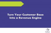 Turn Your Customer Base Into a Revenue Engine