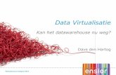 Data Virtualisatie... kan het datawarehouse nu weg?