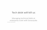 Tech debt will kill us