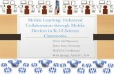Mobile Learning: Enhanced Collaboration through Mobile Devices in K-12 Science Classrooms
