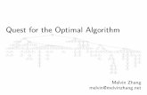 Quest for the optimal algorithm