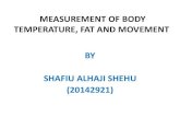 measurement of body temperature, fat and movement