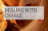 Dealing with change